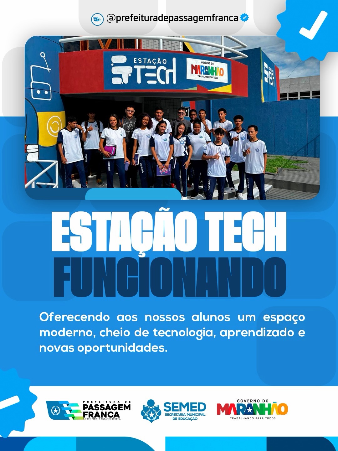 Estação Tech entra em funcionamento e leva inovação para os alunos de Passagem Franca